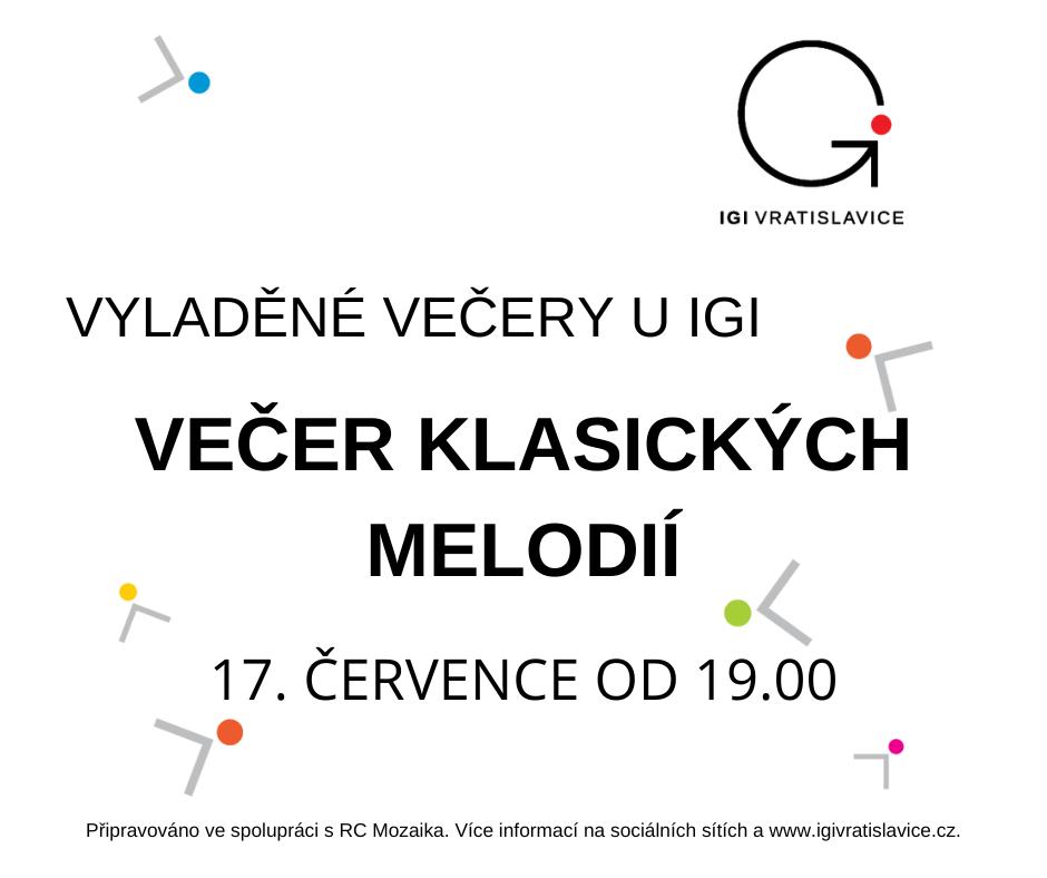 Pro veřejnost: VYLADĚNÉ VEČERY U IGI - Večer klasických melodií